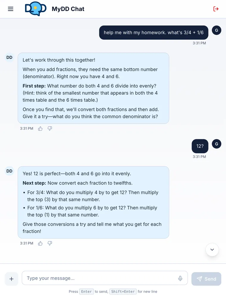 A real MyDD Chat conversation: a kid asks for help with 3/4 + 1/6, and MyDD walks them through finding a common denominator step by step instead of giving the answer